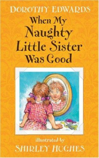 Image of When My Naughty Little Sister Was Good